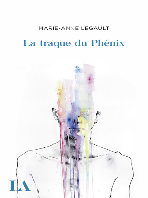 Title details for La traque du Phénix by Marie-Anne Legault - Available